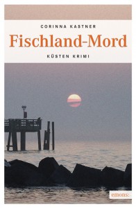 Fischland-Mord von Corinna Kastner
