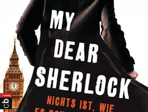 My Dear Sherlock - Nichts ist wie es scheint von Heather Petty