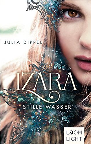 Izara - Stille Wasser von Julia Dippel Buchcover